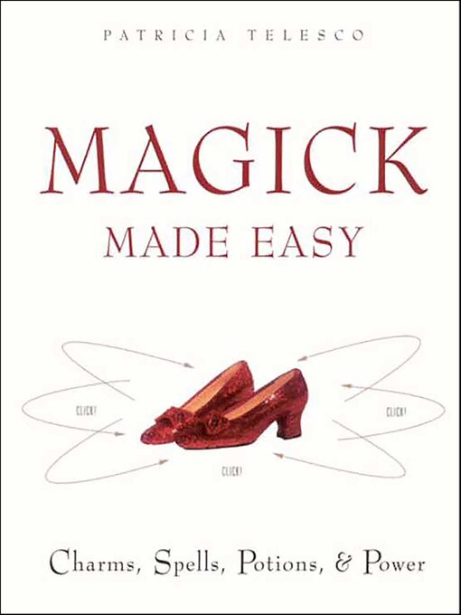 Title details for Magick Made Easy by Patricia Telesco - Wait list